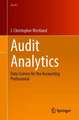 Audit Analytics: Data Science for the Accounting Profession