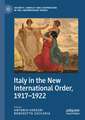 Italy in the New International Order, 1917–1922