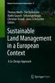 Sustainable Land Management in a European Context: A Co-Design Approach