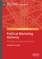 Political Marketing Alchemy: The State of Opinion Research