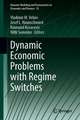 Dynamic Economic Problems with Regime Switches