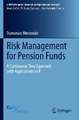 Risk Management for Pension Funds: A Continuous Time Approach with Applications in R