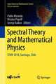 Spectral Theory and Mathematical Physics: STMP 2018, Santiago, Chile