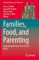 Families, Food, and Parenting: Integrating Research, Practice and Policy