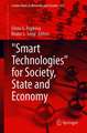 "Smart Technologies" for Society, State and Economy