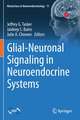 Glial-Neuronal Signaling in Neuroendocrine Systems