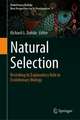 Natural Selection: Revisiting its Explanatory Role in Evolutionary Biology