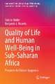 Quality of Life and Human Well-Being in Sub-Saharan Africa: Prospects for Future Happiness