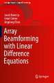 Array Beamforming with Linear Difference Equations