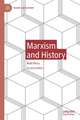 Marxism and History