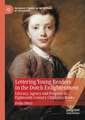 Lettering Young Readers in the Dutch Enlightenment: Literacy, Agency and Progress in Eighteenth-Century Children’s Books