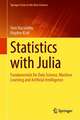 Statistics with Julia: Fundamentals for Data Science, Machine Learning and Artificial Intelligence