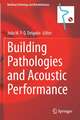 Building Pathologies and Acoustic Performance