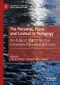 The Personal, Place, and Context in Pedagogy: An Activist Stance for Our Uncertain Educational Future