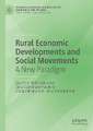 Rural Economic Developments and Social Movements: A New Paradigm