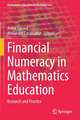 Financial Numeracy in Mathematics Education: Research and Practice