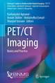 PET/CT Imaging: Basics and Practice