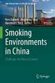 Smoking Environments in China: Challenges for Tobacco Control