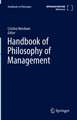 Handbook of Philosophy of Management