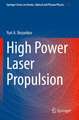 High Power Laser Propulsion