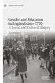 Gender and Education in England since 1770: A Social and Cultural History