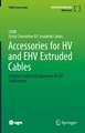 Accessories for HV and EHV Extruded Cables: Volume 2: Land and Submarine AC/DC Applications