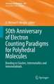 50th Anniversary of Electron Counting Paradigms for Polyhedral Molecules: Bonding in Clusters, Intermetallics and Intermetalloids