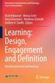 Learning: Design, Engagement and Definition: Interdisciplinarity and learning 