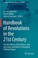 Handbook of Revolutions in the 21st Century: The New Waves of Revolutions, and the Causes and Effects of Disruptive Political Change