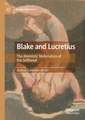 Blake and Lucretius: The Atomistic Materialism of the Selfhood