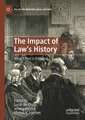 The Impact of Law's History: What’s Past is Prologue