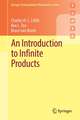 An Introduction to Infinite Products