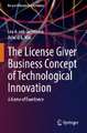 The License Giver Business Concept of Technological Innovation: A Game of Excellence