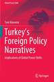 Turkey’s Foreign Policy Narratives: Implications of Global Power Shifts