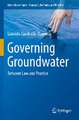 Governing Groundwater: Between Law and Practice