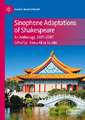 Sinophone Adaptations of Shakespeare: An Anthology, 1987-2007