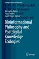 Bioinformational Philosophy and Postdigital Knowledge Ecologies
