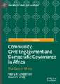 Community, Civic Engagement and Democratic Governance in Africa: The Case of Ghana