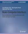 Brain–Computer Interfaces: Neurorehabilitation of Voluntary Movement after Stroke and Spinal Cord Injury