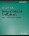 Models of Horizontal Eye Movements, Part II: A 3rd Order Linear Saccade Model