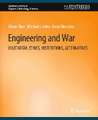 Engineering and War: Militarism, Ethics, Institutions, Alternatives