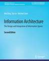 Information Architecture: The Design and Integration of Information Spaces, Second Edition