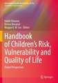 Handbook of Children’s Risk, Vulnerability and Quality of Life: Global Perspectives