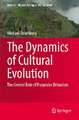 The Dynamics of Cultural Evolution: The Central Role of Purposive Behaviors