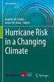 Hurricane Risk in a Changing Climate