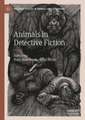 Animals in Detective Fiction