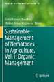 Sustainable Management of Nematodes in Agriculture, Vol.1: Organic Management