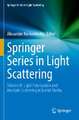 Springer Series in Light Scattering: Volume 8: Light Polarization and Multiple Scattering in Turbid Media