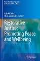 Restorative Justice: Promoting Peace and Wellbeing