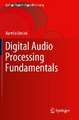 Digital Audio Processing Fundamentals